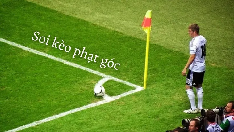 Cách Chơi Kèo Phạt Góc Bóng Đá Chính Xác Đến Từng Quả